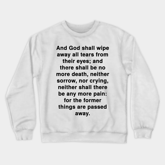 Revelation 21:4  Bible Verse Typography KJV Crewneck Sweatshirt by Holy Bible Verses